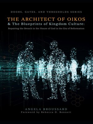 cover image of The Architect of Oikos & the Blueprints of Kingdom Culture